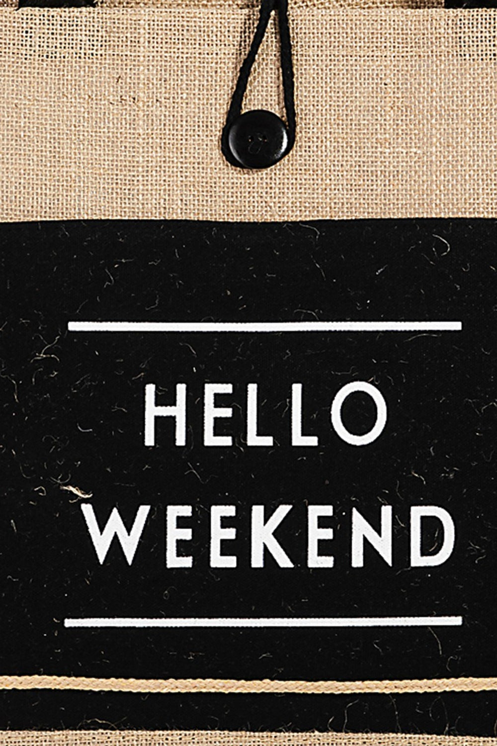 Fame Hello Weekend Burlap Tote Bag - All Mine Now Clothing