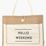 Fame Hello Weekend Burlap Tote Bag - All Mine Now Clothing