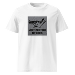 Funny graphic tee for men featuring a humorous 'Just Resting My Eyes' design on a white organic cotton shirt